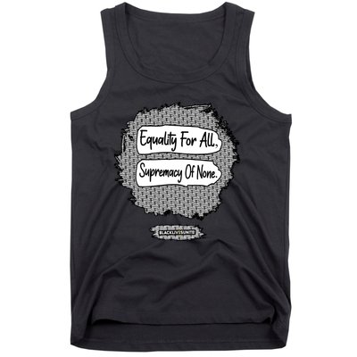 Equality For All Supremacy Of None Tank Top