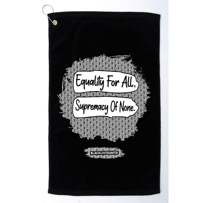 Equality For All Supremacy Of None Golf Towel