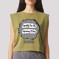 Equality For All Supremacy Of None Garment-Dyed Women's Muscle Tee
