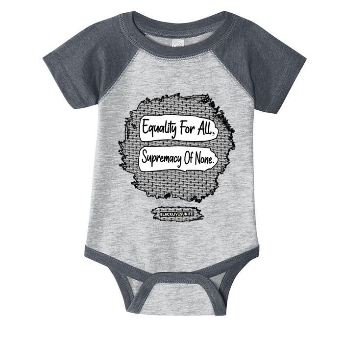 Equality For All Supremacy Of None Infant Baby Jersey Bodysuit