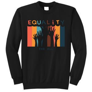 Equality For All Sweatshirt