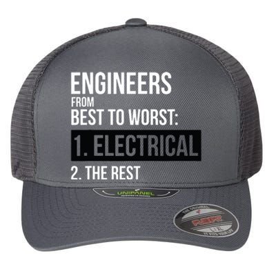 Engineers From Best To Worst Electrical Engineering Flexfit Unipanel Trucker Cap