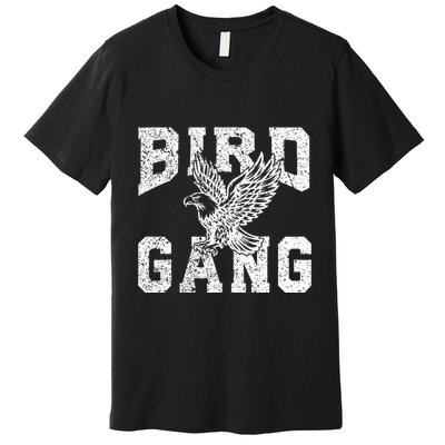 E.A.G.L..Es. F.L.Y. Bird Gang Inspirational Premium T-Shirt