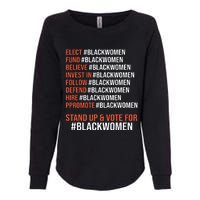 Elect Fund Believe Invest In Follow Defend Black Women Womens California Wash Sweatshirt