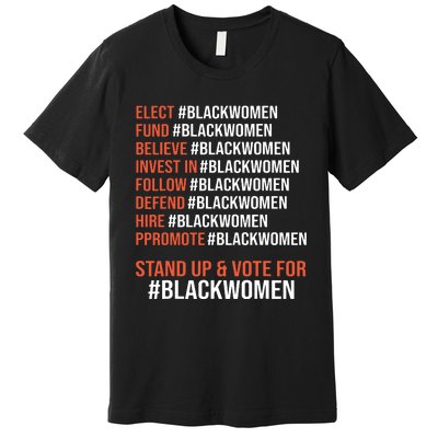 Elect Fund Believe Invest In Follow Defend Black Women Premium T-Shirt