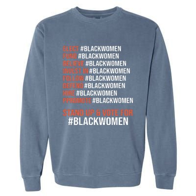 Elect Fund Believe Invest In Follow Defend Black Women Garment-Dyed Sweatshirt