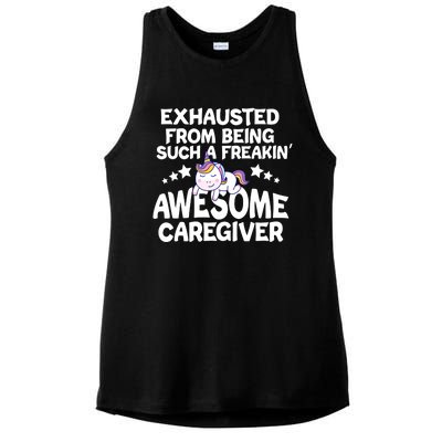 Exhausted From Being Such A Freakin’ Awesome Caregiver Gift Ladies PosiCharge Tri-Blend Wicking Tank