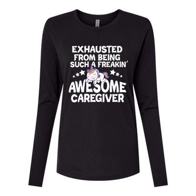 Exhausted From Being Such A Freakin’ Awesome Caregiver Gift Womens Cotton Relaxed Long Sleeve T-Shirt