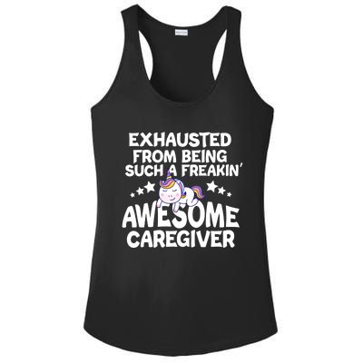 Exhausted From Being Such A Freakin’ Awesome Caregiver Gift Ladies PosiCharge Competitor Racerback Tank