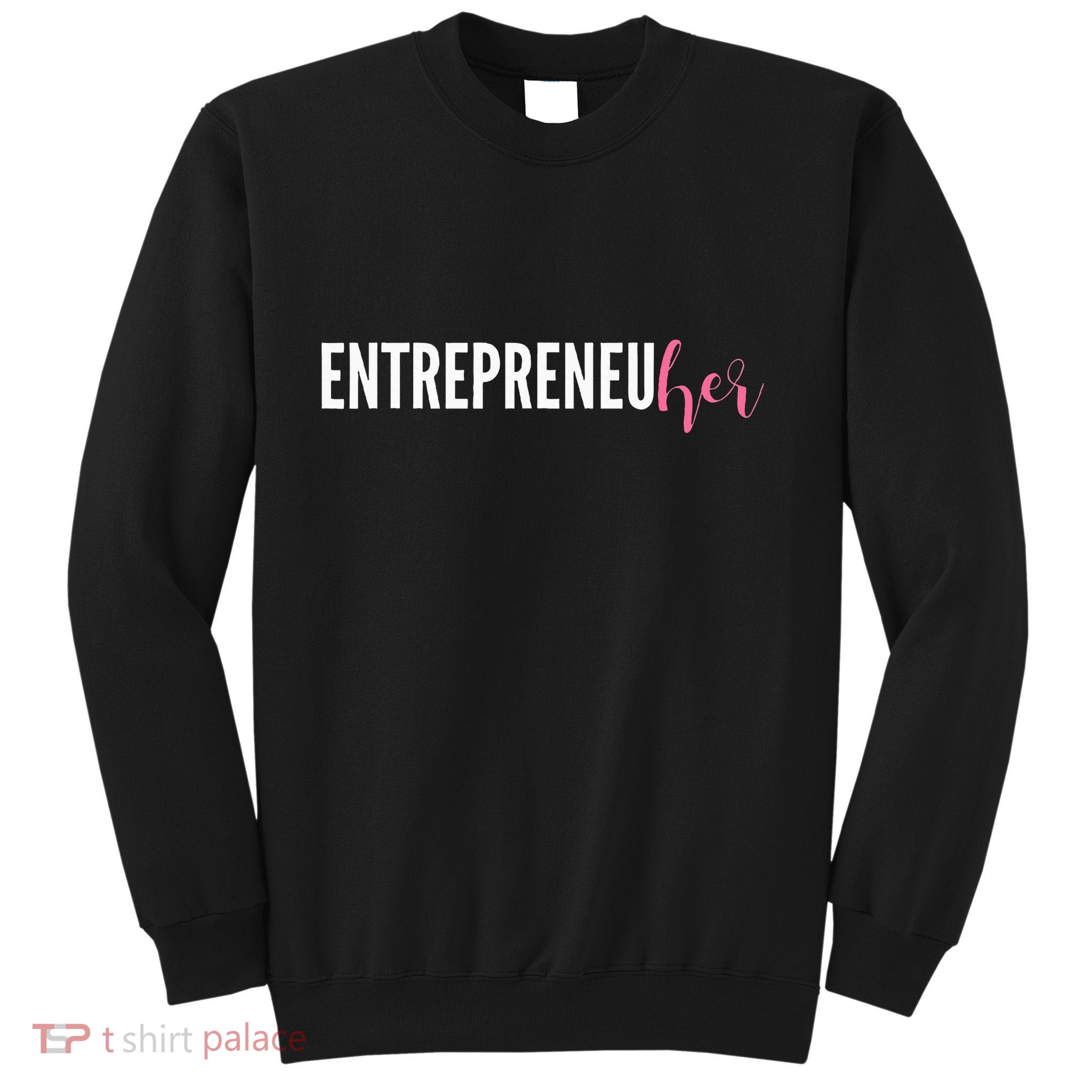 Entrepreneur Female Ceo Girl Creator Maker Sweatshirt