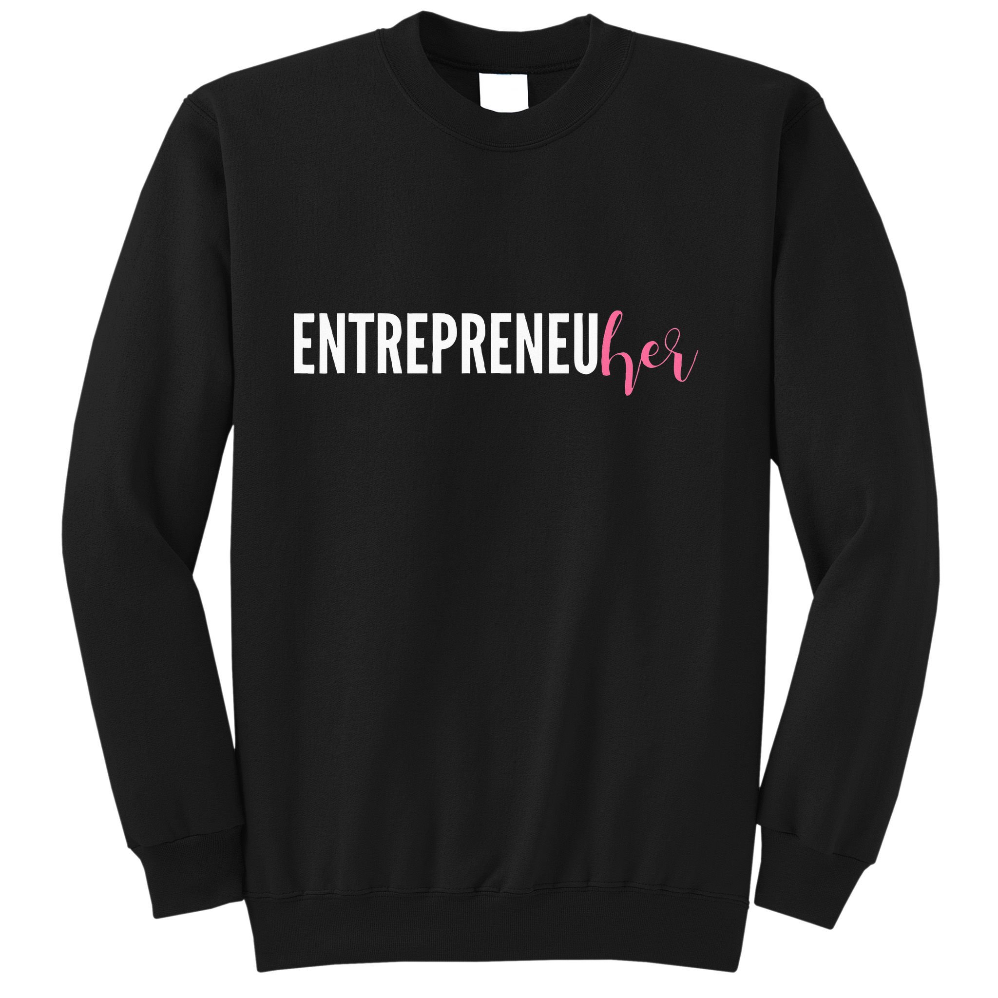 Entrepreneur Female Ceo Girl Creator Maker Sweatshirt