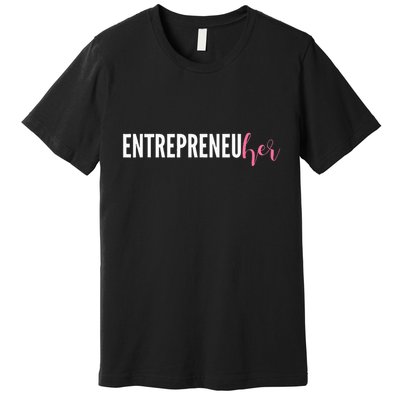 Entrepreneur Female Ceo Girl Creator Maker Premium T-Shirt