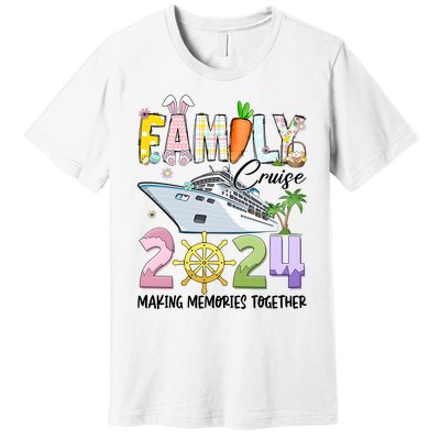 Easter Family Cruise 2024 Making Memories Together Premium T-Shirt