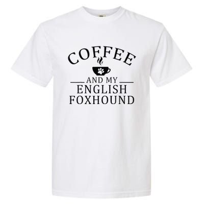 English Foxhound Dog And Coffee Garment-Dyed Heavyweight T-Shirt