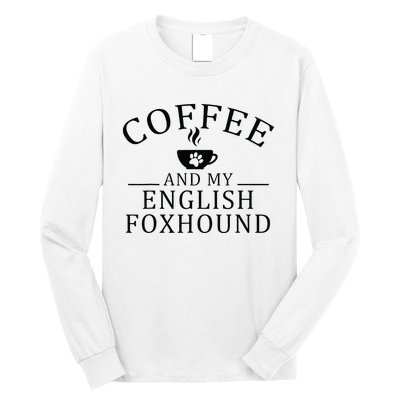 English Foxhound Dog And Coffee Long Sleeve Shirt