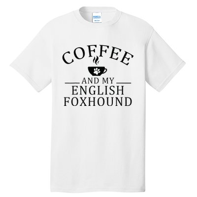 English Foxhound Dog And Coffee Tall T-Shirt