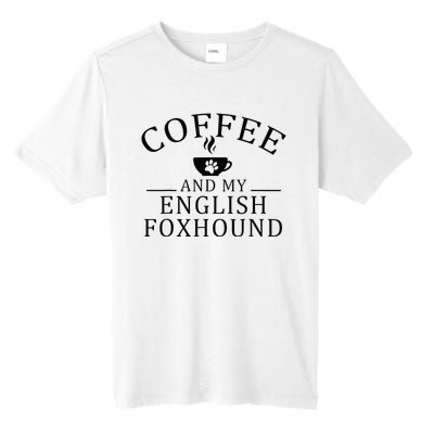 English Foxhound Dog And Coffee Tall Fusion ChromaSoft Performance T-Shirt