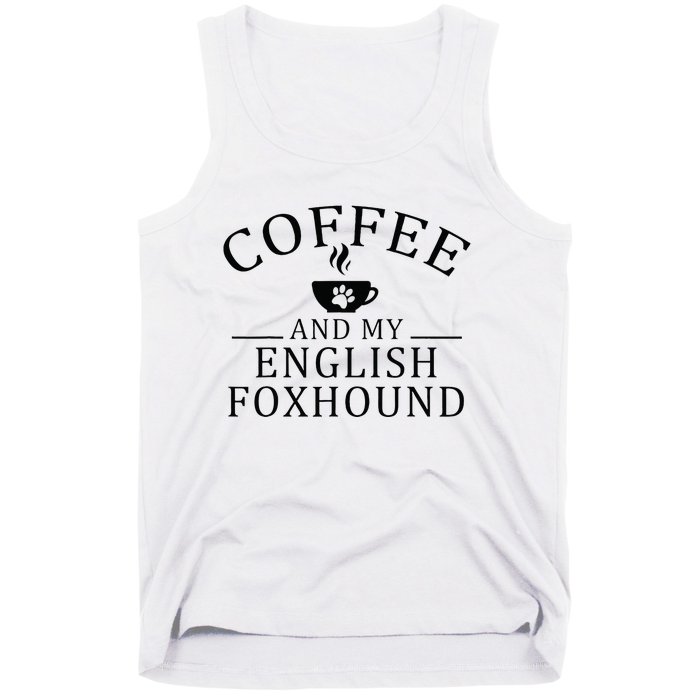 English Foxhound Dog And Coffee Tank Top