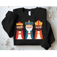 Epiphany Feliz Dia De Reyes Three Wise Happy Holy Kings Sweatshirt