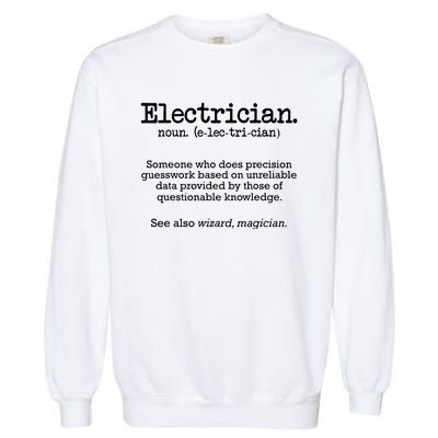 Electrician Funny Dictionary Definition Garment-Dyed Sweatshirt