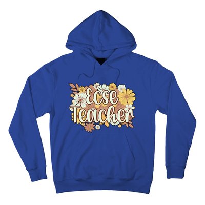 Ecse Flowers Early Hood Special Education Teacher Gift Hoodie