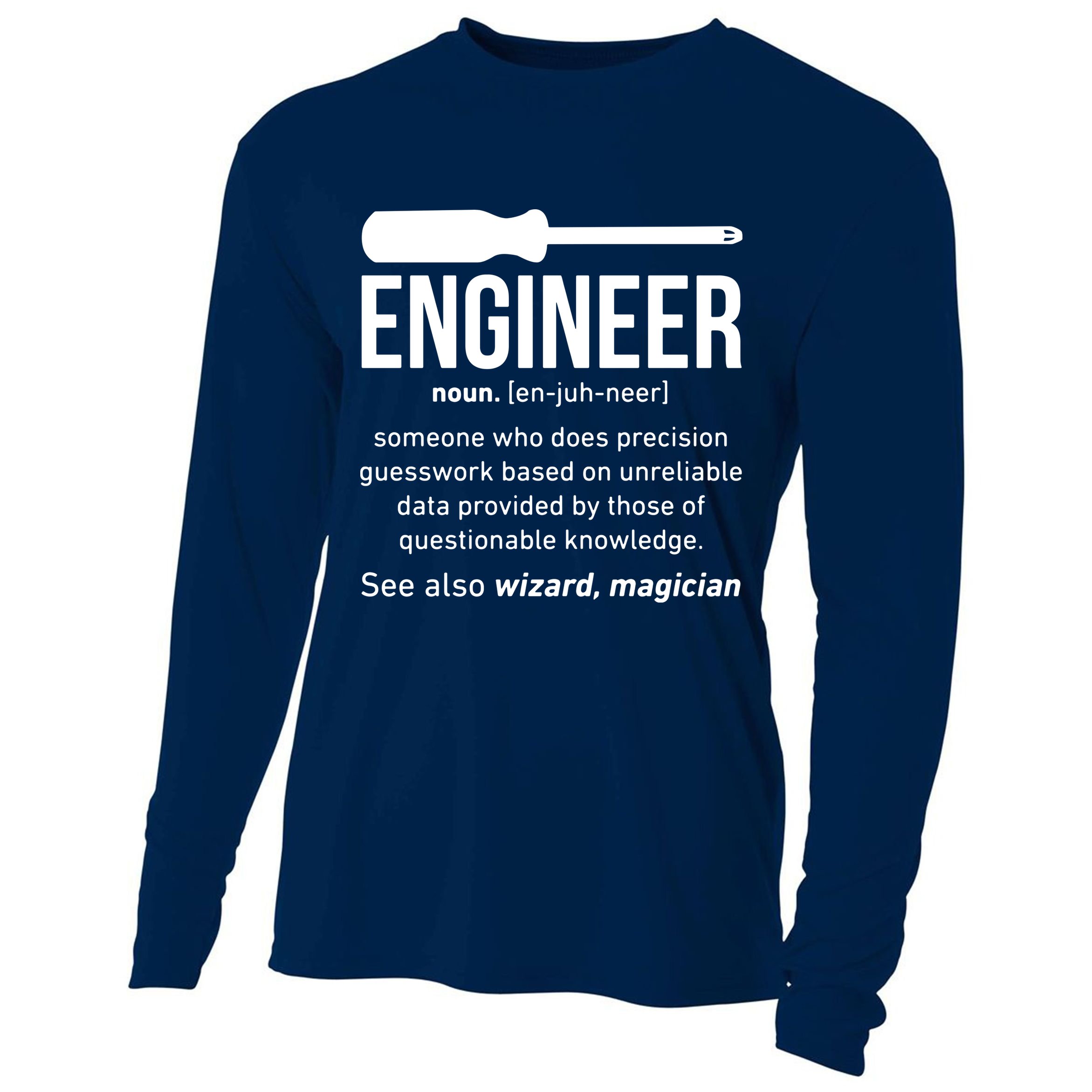 Engineer Funny Cooling Performance Long Sleeve Crew
