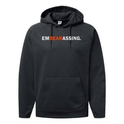 Embearassing Funny Performance Fleece Hoodie