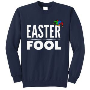 Easter Fool, Easter And April Fools Day Tall Sweatshirt