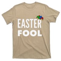 Easter Fool, Easter And April Fools Day T-Shirt