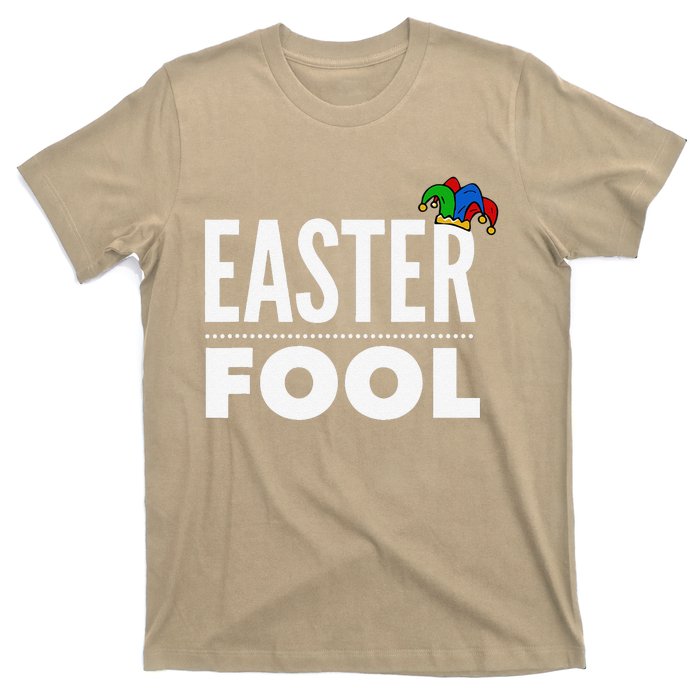 Easter Fool, Easter And April Fools Day T-Shirt