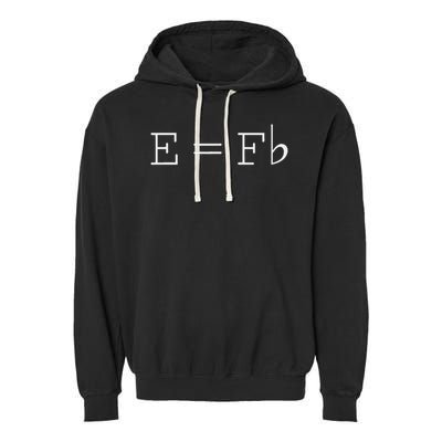 E = F Flat E Is Equal To F Flat Relativity Theory Music Garment-Dyed Fleece Hoodie