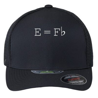 E = F Flat E Is Equal To F Flat Relativity Theory Music Flexfit Unipanel Trucker Cap