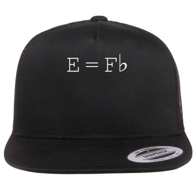 E = F Flat E Is Equal To F Flat Relativity Theory Music Flat Bill Trucker Hat