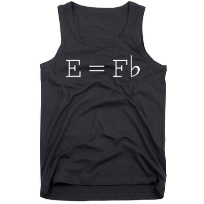 E = F Flat E Is Equal To F Flat Relativity Theory Music Tank Top