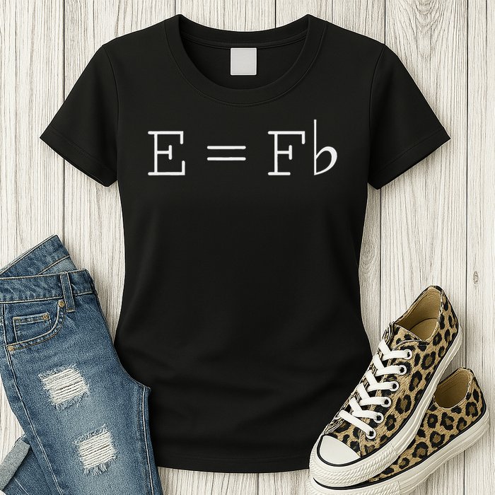 E = F Flat E Is Equal To F Flat Relativity Theory Music Womens T-Shirt
