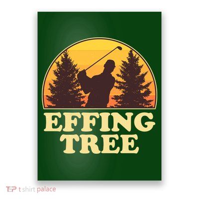 Effing Tree Funny Vintage Golfing Poster
