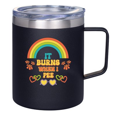 Embarrassing Funny gift Inappropriate Burns When Pee Adult Humor Gift 12oz Stainless Steel Coffee Mug