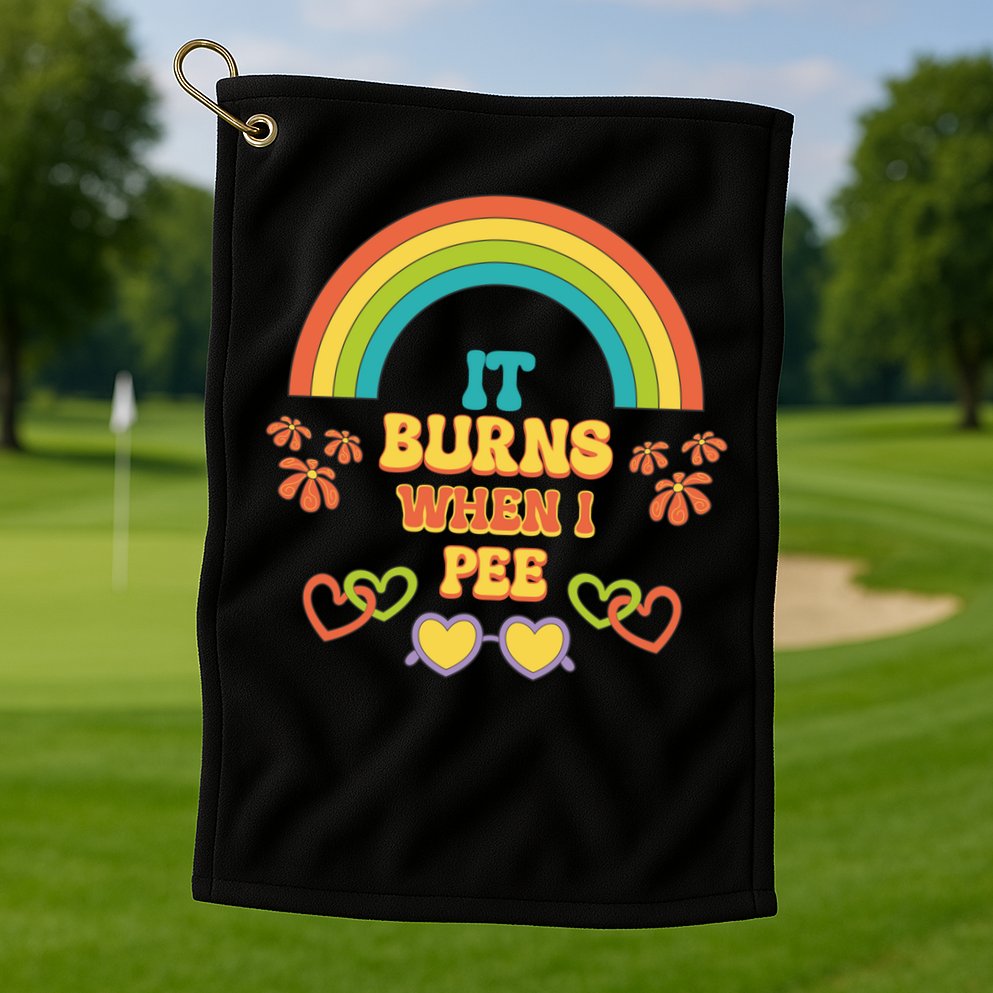 Embarrassing Funny gift Inappropriate Burns When Pee Adult Humor Gift Golf Towel