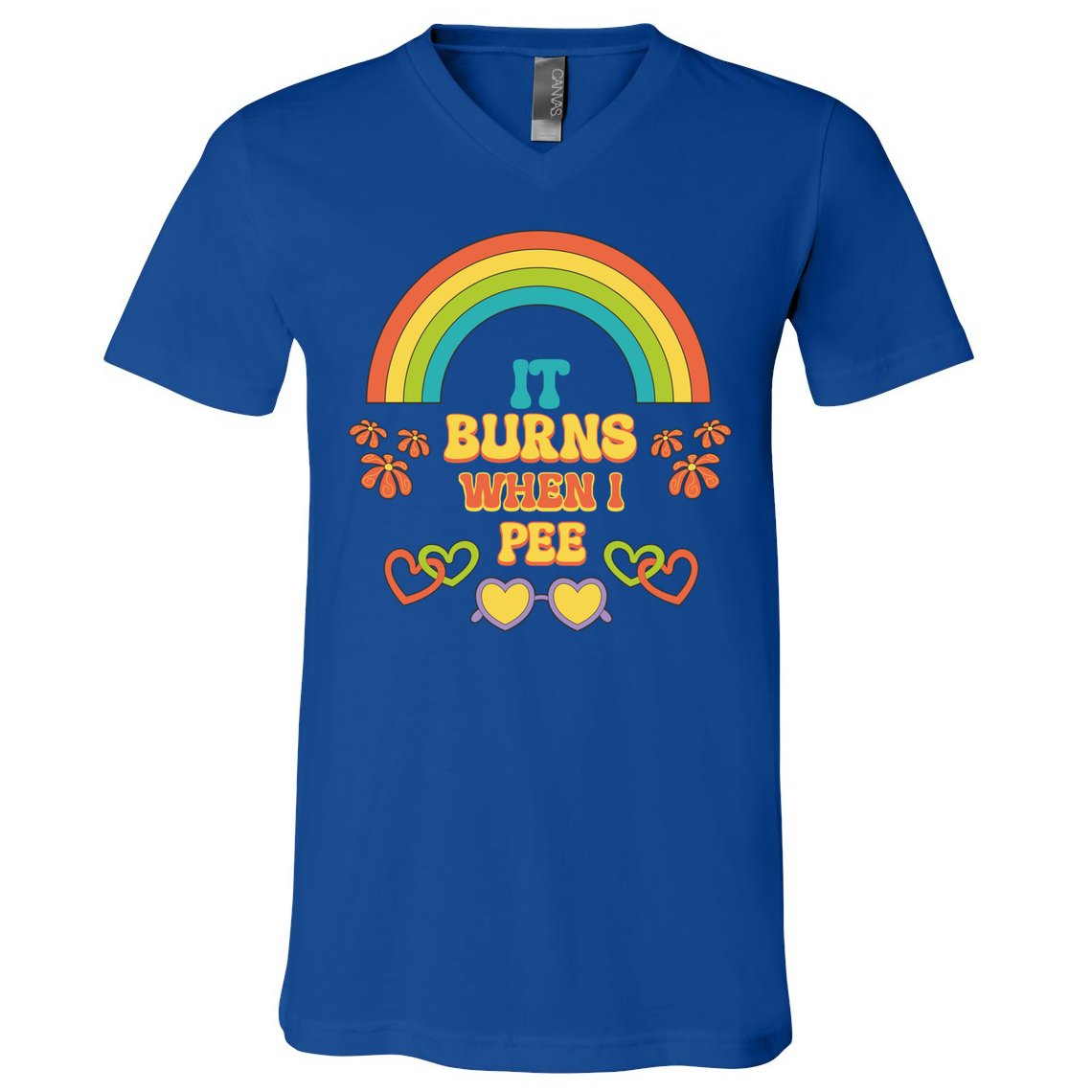 Embarrassing Funny gift Inappropriate Burns When Pee Adult Humor Gift V-Neck T-Shirt