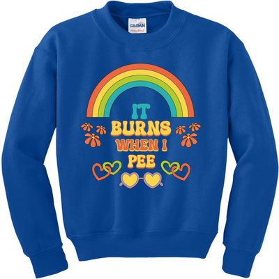 Embarrassing Funny gift Inappropriate Burns When Pee Adult Humor Gift Kids Sweatshirt