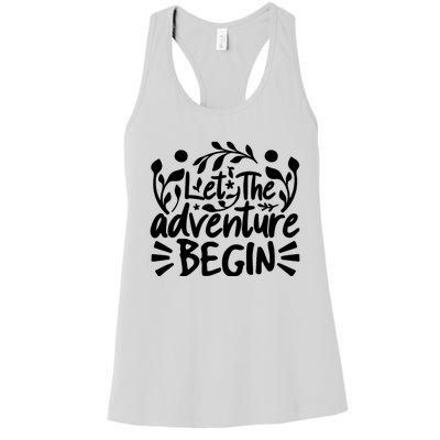 Explorer Funny Gift - Let The Adventure Begin Women's Racerback Tank