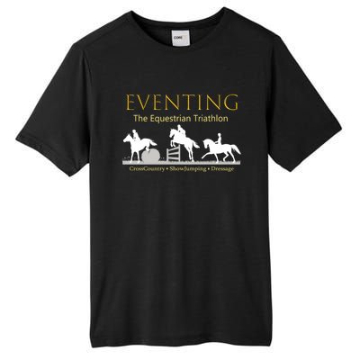 Eventing Funny Gift Funny Gift The Equestrian Triathlon Tall Fusion ChromaSoft Performance T-Shirt