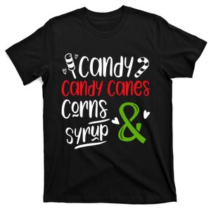 Elf Food Group Candy Candy Canes Corn & Syrup Christmas T-Shirt