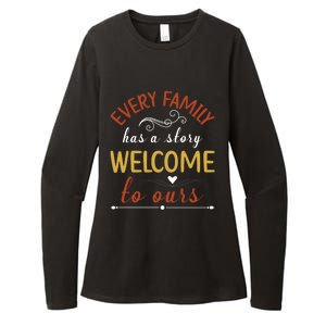 Every Family Has A Story Welcome To Ours Gift Womens CVC Long Sleeve Shirt