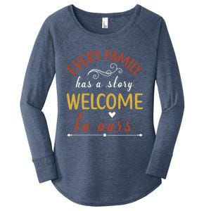 Every Family Has A Story Welcome To Ours Gift Women's Perfect Tri Tunic Long Sleeve Shirt