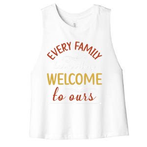 Every Family Has A Story Welcome To Ours Gift Women's Racerback Cropped Tank