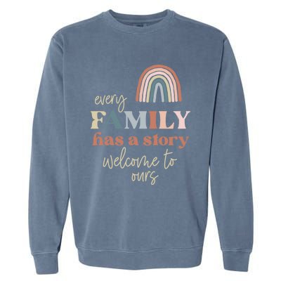 Every Family Has A Story This Is Ours Reunion Group Matching Great Gift Garment-Dyed Sweatshirt