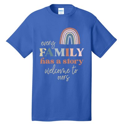 Every Family Has A Story This Is Ours Reunion Group Matching Great Gift Tall T-Shirt