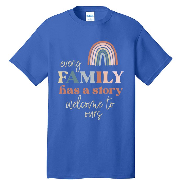 Every Family Has A Story This Is Ours Reunion Group Matching Great Gift Tall T-Shirt