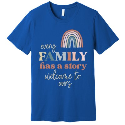 Every Family Has A Story This Is Ours Reunion Group Matching Great Gift Premium T-Shirt